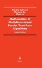 Mathematics of Multidimensional Fourier Transform Algorithms - Book