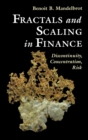 Fractals and Scaling in Finance : Discontinuity, Concentration, Risk. Selecta Volume E - Book