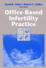 Office-based Infertility Practice - Book