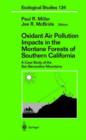 Oxidant Air Pollution Impacts in the Montane Forests of Southern California : A Case Study of the San Bernardino Mountains - Book