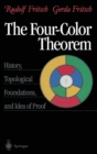 The Four-Color Theorem : History, Topological Foundations, and Idea of Proof - Book