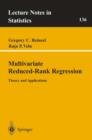 Multivariate Reduced-Rank Regression : Theory and Applications - Book