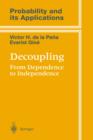 Decoupling : From Dependence to Independence - Book