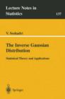 The Inverse Gaussian Distribution : Statistical Theory and Applications - Book