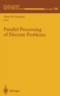 Parallel Processing of Discrete Problems : v. 106 - Book