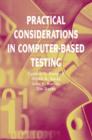 Practical Considerations in Computer-Based Testing - Book