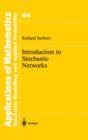 Introduction to Stochastic Networks - Book