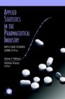 Applied Statistics in the Pharmaceutical Industry : With Case Studies Using S-Plus - Book