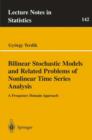 Bilinear Stochastic Models and Related Problems of Nonlinear Time Series Analysis : A Frequency Domain Approach - Book