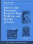 Physics with Illustrative Examples from Medicine and Biology : Electricity and Magnetism / Mechanics / Statistical Physics - Book