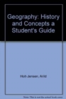 Geography : History and Concepts a Student's Guide - Book