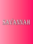 Savannah : 100 Pages 8.5" X 11" Personalized Name on Notebook College Ruled Line Paper - Book