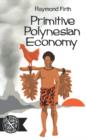 Primitive Polynesian Economy - Book