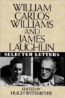 William Carlos Williams and James Laughlin : Selected Letters - Book