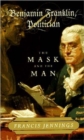 Benjamin Franklin, Politician : The Mask and the Man - Book