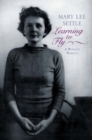 Learning to Fly : A Writer's Memoir - Book
