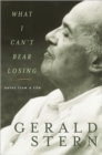 What I Can't Bear Losing : Notes from a Life - Book