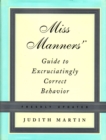 Miss Manners' Guide to Excruciatingly Correct Behavior - Book