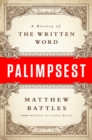 Palimpsest : A History of the Written Word - Book