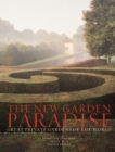 The New Garden Paradise : Great Private Gardens of the World - Book