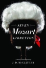 Seven Mozart Librettos : A Verse Translation - Book