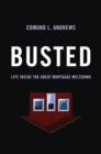Busted : Life Inside the Great Mortgage Meltdown - Book