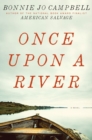 Once Upon a River : A Novel - Book