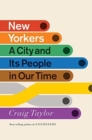 New Yorkers - A City and Its People in Our Time - Book