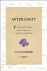 After Emily : Two Remarkable Women and the Legacy of America's Greatest Poet - eBook