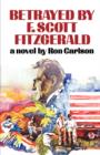 Betrayed by F. Scott Fitzgerald - Book