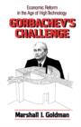 Gorbachev's Challenge : Economic Reform in the Age of High Technology - Book