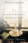 Frameless Windows, Squares of Light : Poems - Book