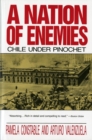 A Nation of Enemies : Chile Under Pinochet - Book