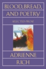 Blood, Bread, and Poetry : Selected Prose 1979-1985 - Book