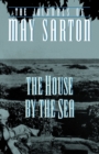 The House by the Sea : A Journal - Book