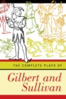 The Complete Plays of Gilbert and Sullivan - Book
