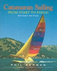 Catamaran Sailing : From Start to Finish - Book