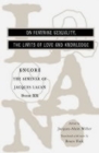 The Seminar of Jacques Lacan : On Feminine Sexuality, the Limits of Love and Knowledge - Book