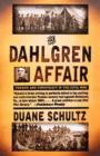 The Dahlgren Affair : Terror and Conspiracy in the Civil War - Book