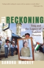The Reckoning : Iraq and the Legacy of Saddam Hussein - Book