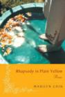 Rhapsody in Plain Yellow : Poems - Book