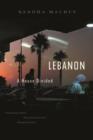 Lebanon : A House Divided - Book