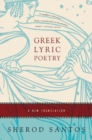 Greek Lyric Poetry : A New Translation - Book