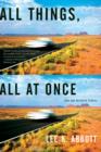 All Things, All at Once : New and Selected Stories - Book