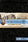The Sea Captain's Wife : A True Story of Love, Race, and War in the Nineteenth Century - Book