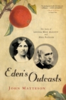 Eden's Outcasts : The Story of Louisa May Alcott and Her Father - Book