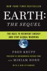 Earth: The Sequel : The Race to Reinvent Energy and Stop Global Warming - Book