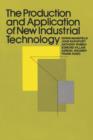 The Production and Application of New Industrial Technology - Book
