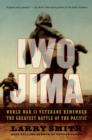Iwo Jima : World War II Veterans Remember the Greatest Battle of the Pacific - Book