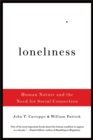 Loneliness : Human Nature and the Need for Social Connection - Book